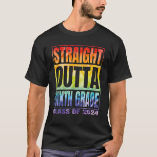 Straight Outta Sixth Grade Class 2024 Graduation 6 T-Shirt
