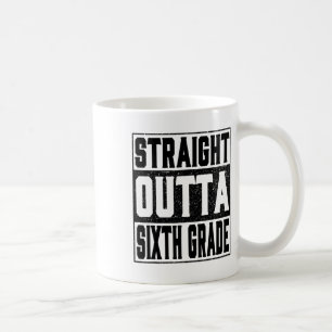 Straight Outta Sixth Grade Funny 2025 6th Graduati Coffee Mug