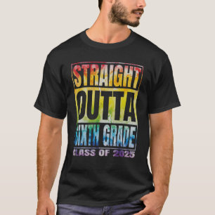 Straight Outta Sixth Grade Graduation Class 2025 6 T-Shirt