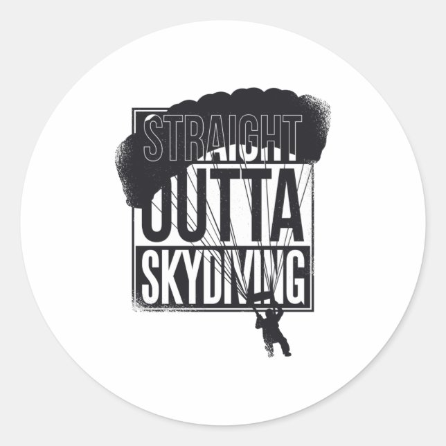 Straight Outta Skydiving Classic Round Sticker (Front)
