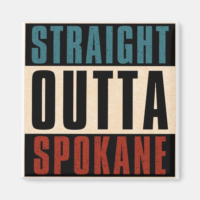 Straight Outta Spokane Washington WA Magnet (Front)