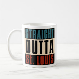 Straight Outta St. Louis Missouri MO Coffee Mug