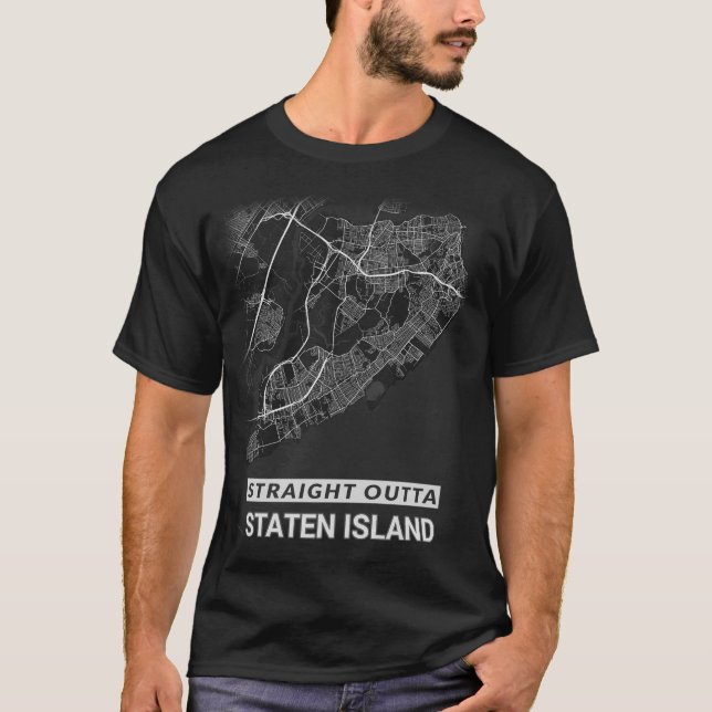Straight Outta Staten Island map (LARGE PRINT) T-Shirt (Front)