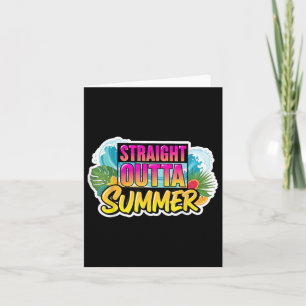 Straight Outta Summer Back To School First Day Fal Card
