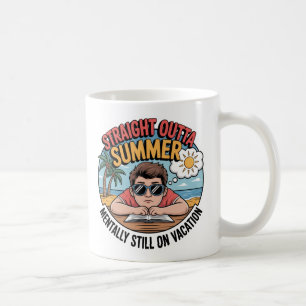Straight Outta Summer  Funny Back to School Coffee Mug