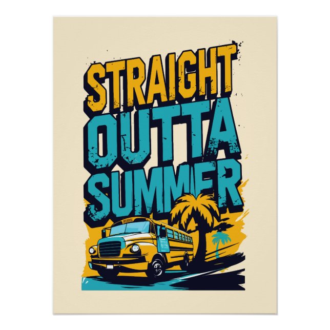 Straight Outta Summer – Retro Back-to-School Poster (Front)