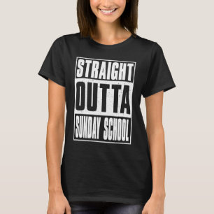 Straight Outta Sunday School Kids Girls Boys Gradu T-Shirt