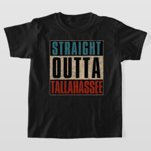 Straight Outta Tallahassee Florida FL T-Shirt