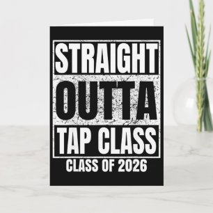 Straight Outta Tap Cl Graduate Cl 2026 Graduation Card