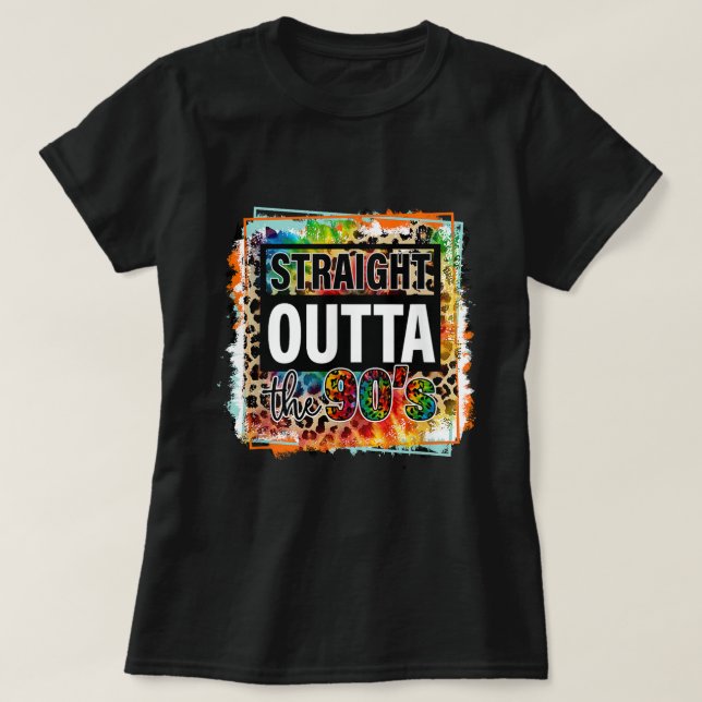 Straight Outta The 1990's 90s Tie-dye Leopard T-Shirt (Design Front)