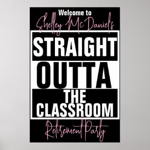 Straight Outta the Classroom Retirement Party Poster