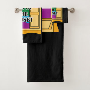 Straight Outta The Closet Bath Towel Set