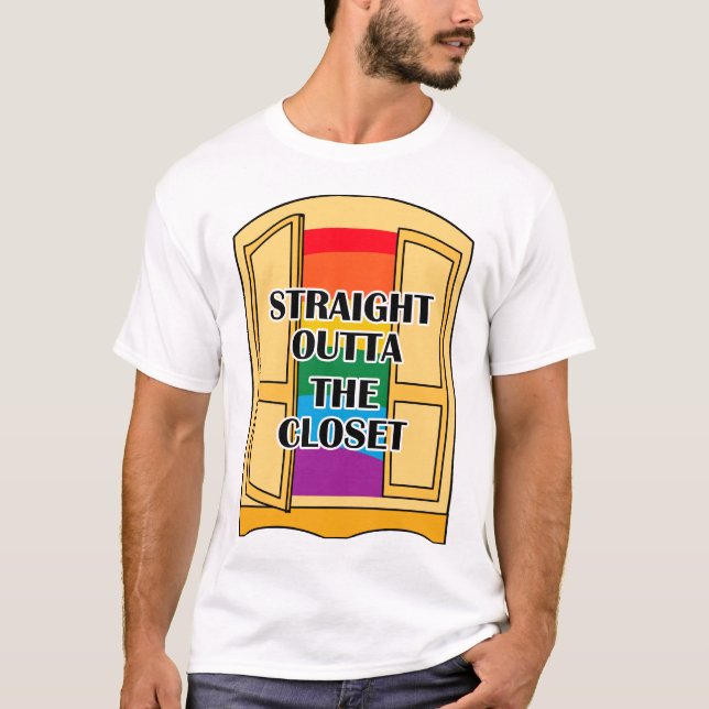 Straight Outta The Closet T-Shirt (Front)