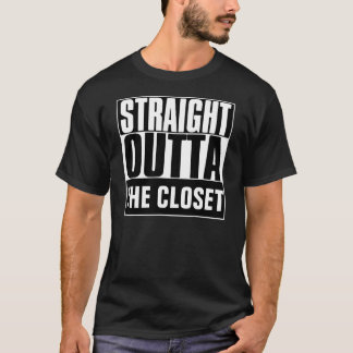 STRAIGHT OUTTA THE CLOSET T-SHIRT
