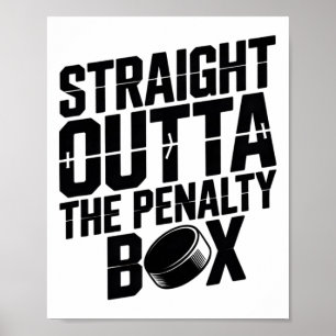 Straight Outta The Penalty Box Funny Hockey Ice Ri Poster