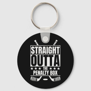 Straight Outta The Penalty Box - Funny Hockey Keychain