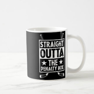 Straight Outta The Penalty Box Goalie Funny Ice Ho Coffee Mug
