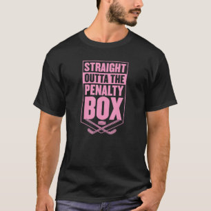 Straight Outta The Penalty Box Ice Hockey Player T-Shirt