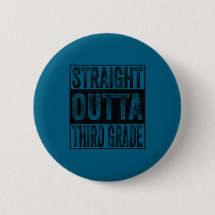 Straight outta third grade class of 2026 graduate 2 inch round button
