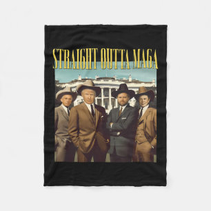 Straight Outta Trump Dream Team 45 47 Daddy's Home Fleece Blanket