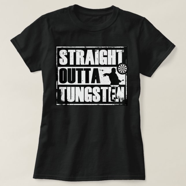 Straight Outta Tungsten Darts Shirt (Design Front)