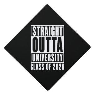 Straight Outta University Class of 2026 Graduation Cap Topper