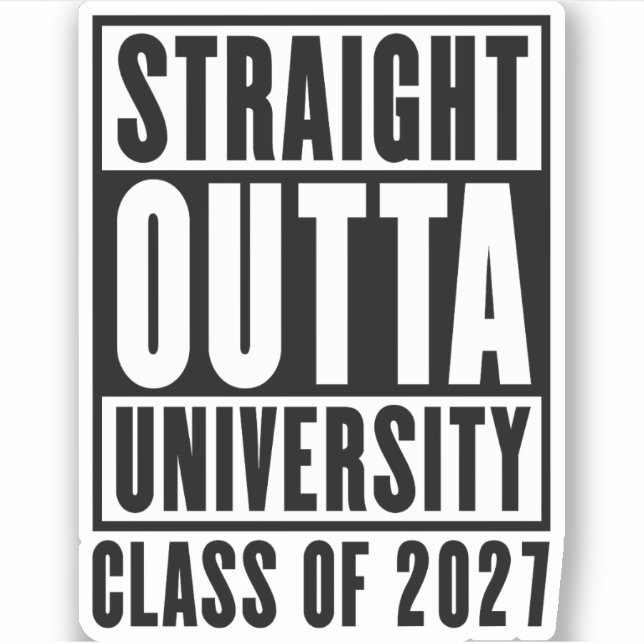 Straight Outta University Class of 2027 (Front)