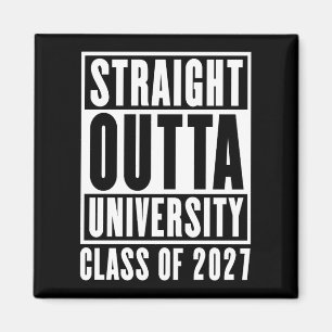 Straight Outta University Class of 2027 Magnet