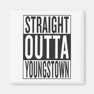 straight outta Youngstown Magnet