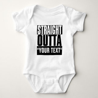 STRAIGHT OUTTA "YOUR TEXT" CUSTOM BABY BODYSUIT