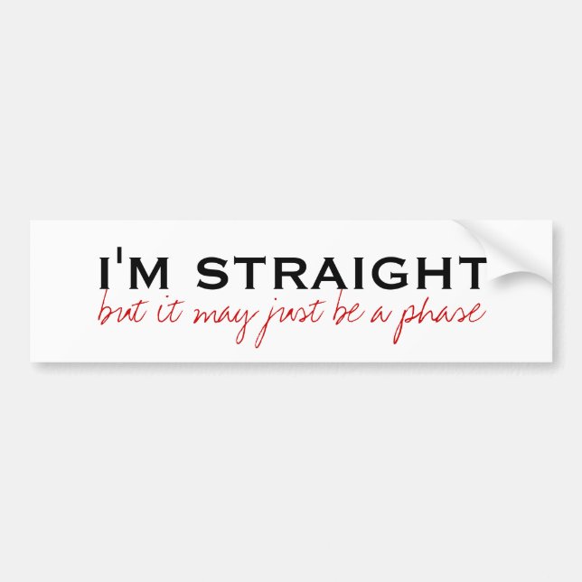 Straight phase bumper sticker (Front)
