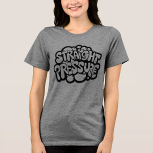 straight pressure Tri-Blend shirt