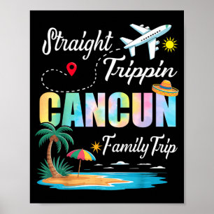 Straight Trippin 2025 Family Trip Cancun Mexico Poster
