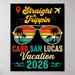 Straight Trippin Cabo San Lucas 2026 Family Summer Poster