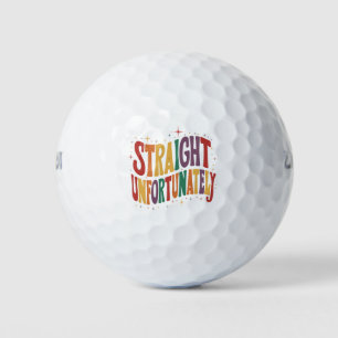 Straight Unfortunately Groovy LGBTQ Pride Gay Golf Balls