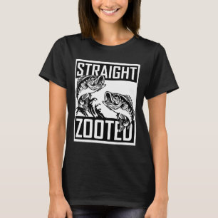 Straight Zooted Straight Outta Fishing T-Shirt
