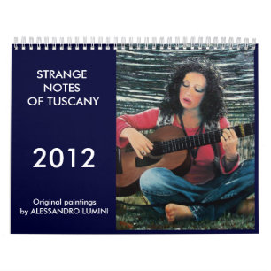 STRANGE NOTES OF TUSCANY 2011 CALENDAR