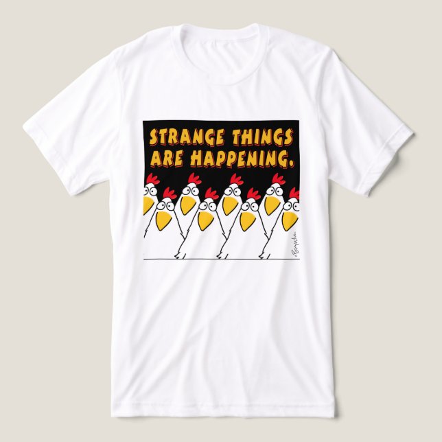 STRANGE THINGS ARE HAPPENING Sandra Boynton T-Shir Tri-Blend Shirt (Design Front)