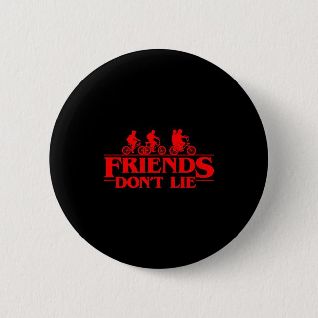 Stranger Things Group Shot Red Friends Don't Lie  2 Inch Round Button (Front)
