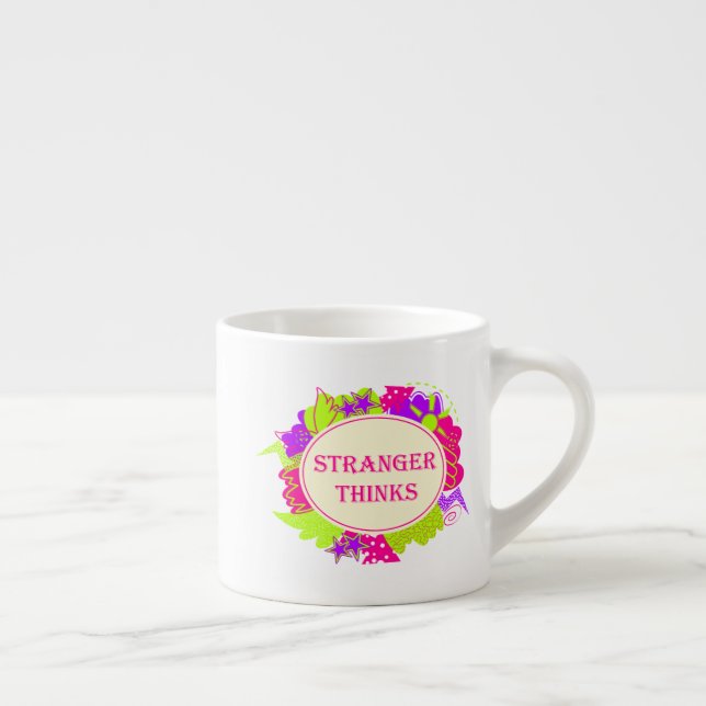 Stranger thinks quote in 80s tv show style espresso cup (Right)