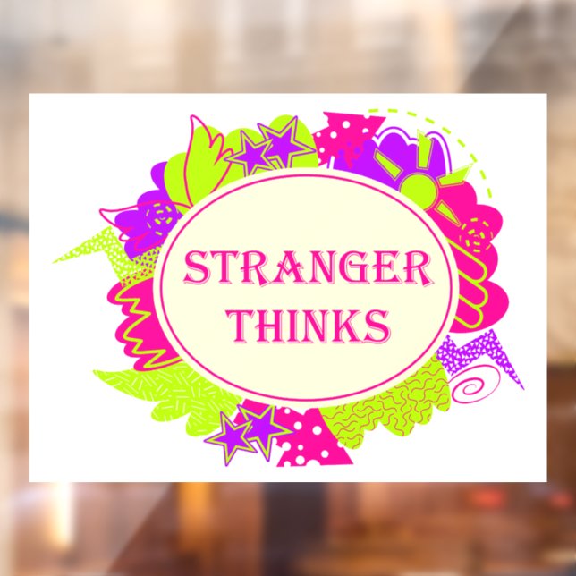 Stranger thinks quote in 80s tv show style window cling (Sheet 2)