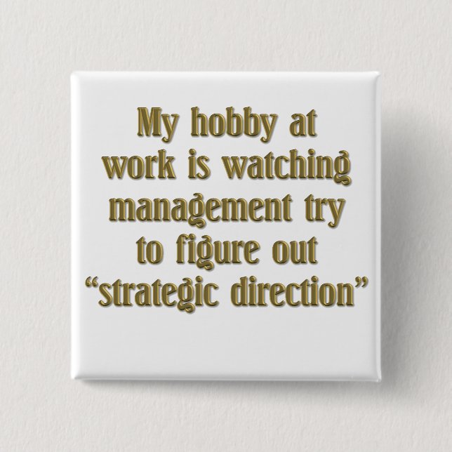 Strategic Direction 2 Inch Square Button (Front)