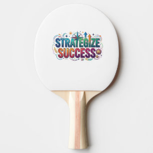 Strategize Success Chess King Motivational T-Shirt Ping Pong Paddle