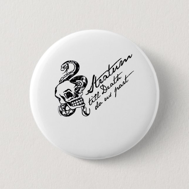 Stratum Till Death Do Us Part 2 Inch Round Button (Front)