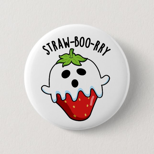 Straw-boo-rry  Funny Strawberry Pun  2 Inch Round Button (Front)