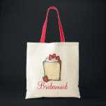 Strawberry Angel Food Wedding Cake Bridesmaid Tote Bag<br><div class="desc">Canvas tote bag features an original marker illustration of a slice of angel food cake with strawberries,  with BRIDESMAID in a fun font. A unique bridal party gift!</div>