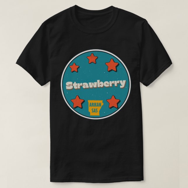 Strawberry, Arkansas  T-Shirt (Design Front)