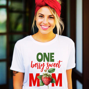 Strawberry Berry sweet First Birthday mom T-Shirt