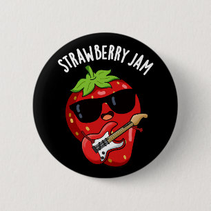 Strawberry Jam Funny Fruit Pun Dark BG 2 Inch Round Button