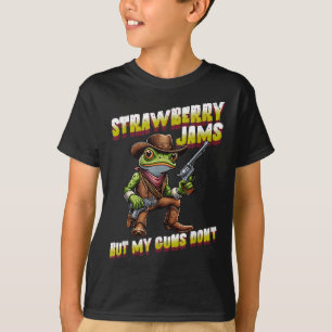 Strawberry Jams But My Guns Dont Funny Frog Cowboy T-Shirt